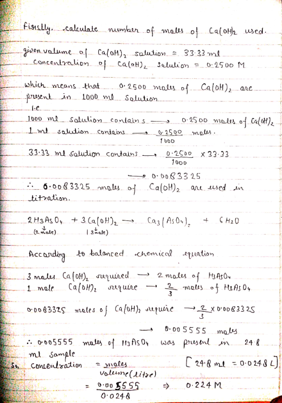 firstly, calculate number of moles of Ca(OH)2 used. given.volume of Caloh), solution - 3333 one Concentration of caloH) Solut