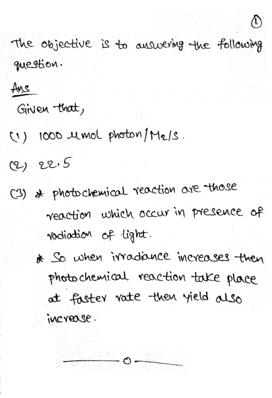 The objective is to answering the following question, Ang Given that, 1000 el mol photony Mels. (2) 22.5 (3) * photo chemical
