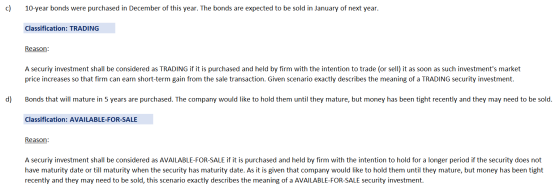 c) 10-year bonds were purchased in December of this year. The bonds are expected to be sold in January of next year. Classifi