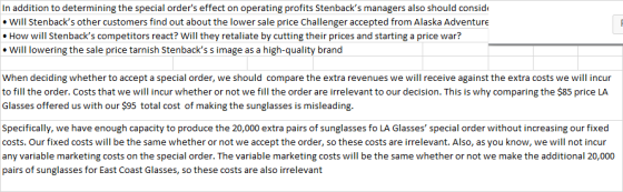 In addition to determining the special orders effect on operating profits Stenbacks managers also should conside • Will Ste