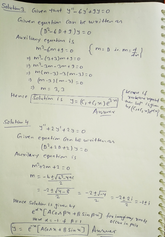 Solution Given that y-69+99=0 Given equation can be written an. (D2-6D + 9 )y=0 Auxiliary equation is m26m +9 = 0 {m=Die ma