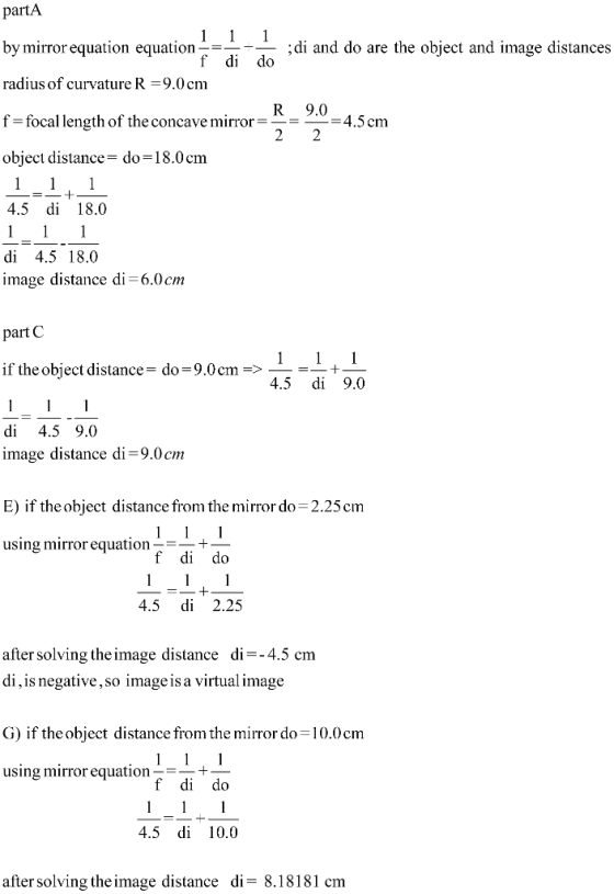 partA by mirror equation equation_T radius of curvature R 9.0 cm f-focal length of the concave mirror object distance do-18.0