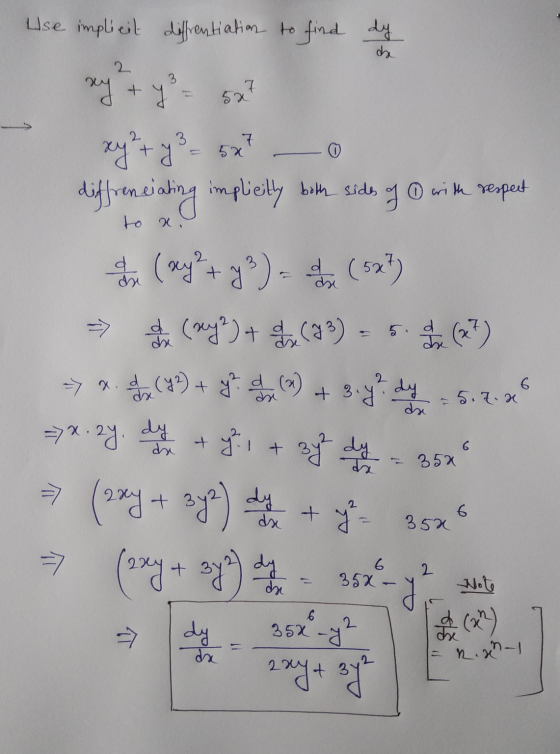 Use implicit diffrentiation to find dy 2 3 527 xy + y xy² + y 3 5x 0 diffrenciating implicitly both sides of 0 with respect 5