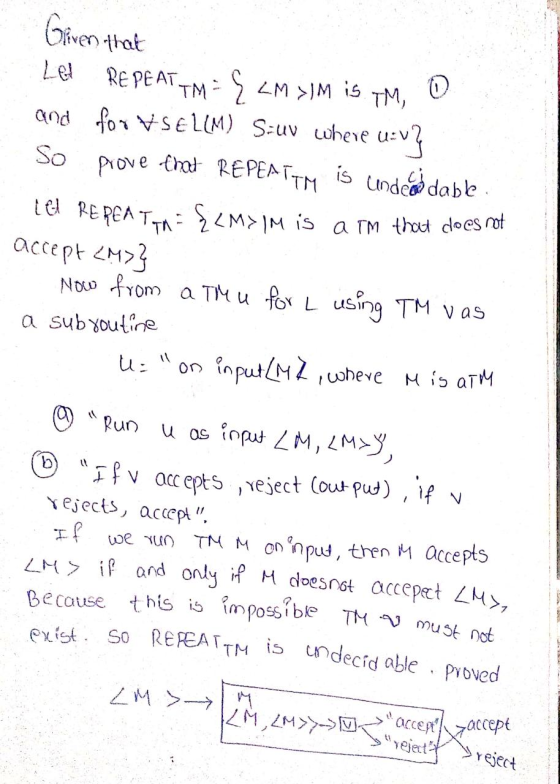 LM> if and only if M does not accepect LM>, exist so REPEATTM is undecidable Given that TM 9 0 prove that REPEATTM Let REPEA