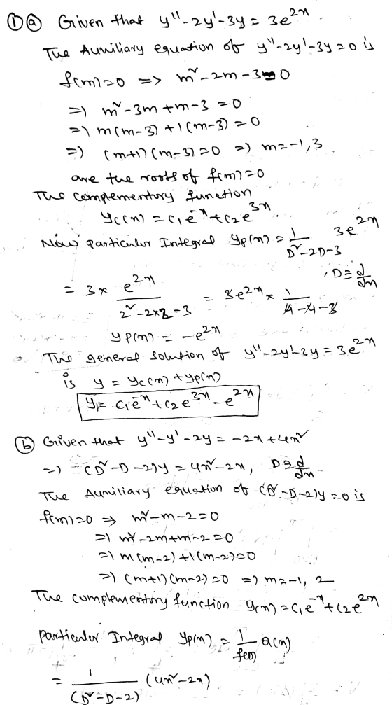 0 0 Given that y-24-3y=3e2n The Auniliary equation of y-24-34 zo is fimizo => mi-2m-3 Q- E-uit wenk o= ({-u) it (E-usula (