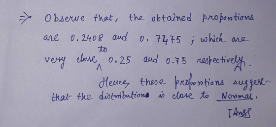 O bserwe that, the obtained propontions 0.2408 aud 0. 7275;w hich ane ane vey clase, o. 25 aud 0.75 esh e tivel profentions a