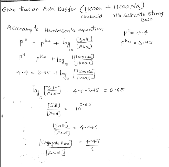 Given that an Acid Buffer CHCOOH + Hcoona) Weakacid its salt with strong Base According to Hendersons equation pie 7.4 pka