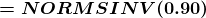 \boldsymbol{=NORMSINV(0.90)}