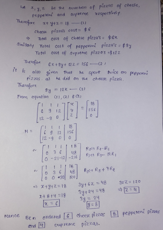 hat x, y, z be the numbers of pizzas of cheese, pepperoni and supreme respectively egone at 4+2 = 18 - CD Cheese pizzas cost