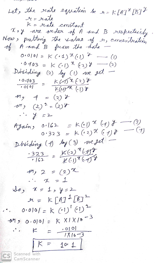 Let the rate equation be a=kIATU [BZ 1. r=rate k=rate constant xay are order of A and B respectively. Now , putting the value