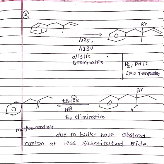 BY NBS, AIBN allylic Bromination . th, pdlc low Tempecetto BY tBuok E, elimincetin Thetforpedlere due to bulky base abstract