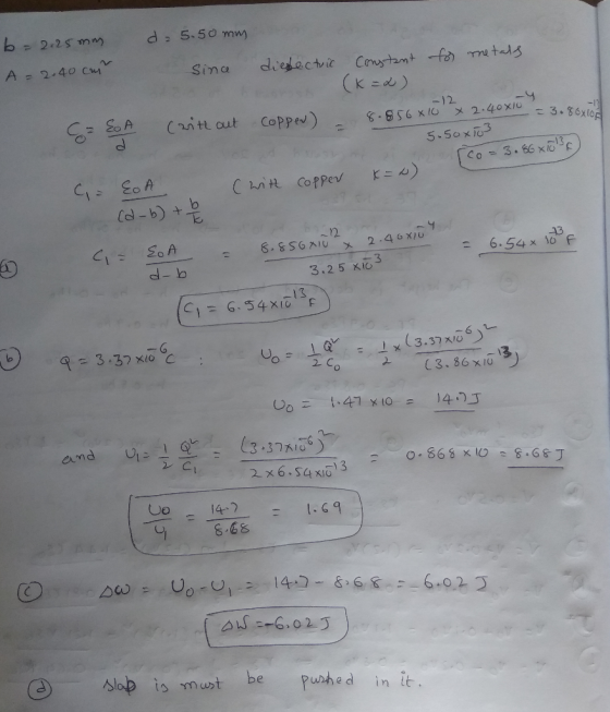 b=2.25 mm do 5.50 mm for metals Since A = 2-40 cm dielectric on Constant (k=x) -4 -- 3.86xtos SA (with out Coppe 8.856 8 10 x