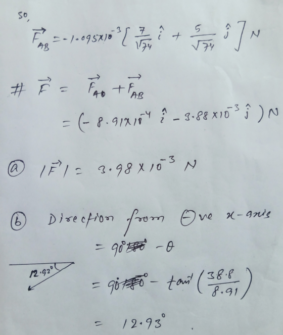 so, Cal0095810 AB + 32 27 4 5. vo IN FAB #² = FAO FATA = (-8.918184 & - 3.88 x103 %) (a I ELS 3.98x103 N b. Direction from Ev
