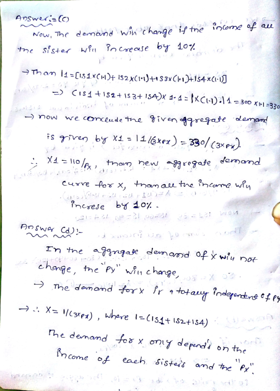 Wow, The demand win change if tne icome f 2 e2x creJe by 10 e the Py hin change The demand fcǒx only depend- on the Come.of each sista amd the PJ
