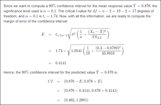 Since we want to compute a 90% confidence intervel for the mean response value û = 0.876, the significance level used is a =