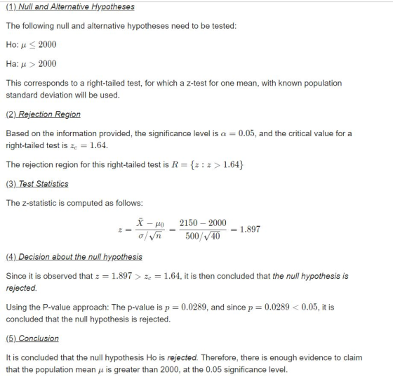 (1) Null and Alternative Hypotheses The following null and alternative hypotheses need to be tested: Ho: μ < 2000 Ha: μ > 200