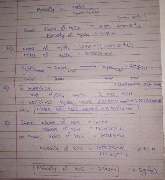 moles Given Molasity = Volume in litre im = 10-3L) Volume of thson = 10.0mL = 1.00x 102 L Molarity of Hasoy = 0.121 M of H₂SO