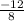 \frac{-12}{8}