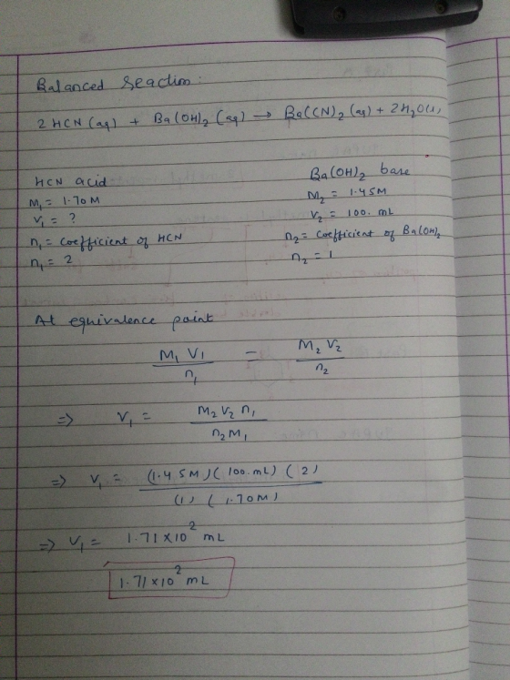 Balanced reaction 2 HCN (aq) + Ba(OH)₂ (ap) Bo (CN)₂ (aq) + 2404, HCN acid m = 1.70m V = ? n = Coefficient of HEN In = 2 Ва (