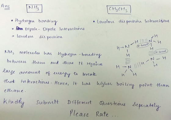 Ans (NH3 (CH₂CH3 • London dispersion interactions • Hydrogen bonding o kopen Dipole- Dipole Interactions o london dispersion