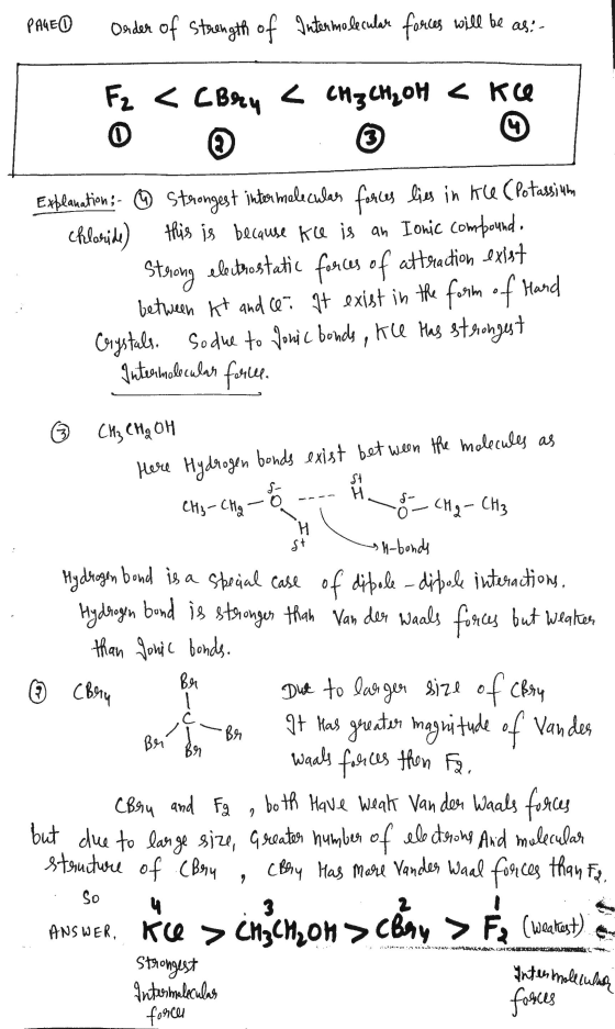 PA4EO Order of Strength of Intermolecular forces will be as: F2 <CBry < CH3CH₂OH <kce 0 3 @ forces of attraction exist Explan