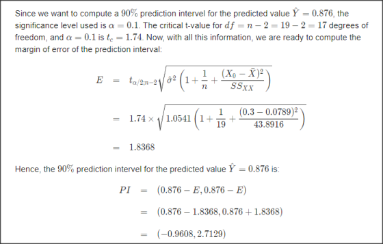 Since we want to compute a 90% prediction intervel for the predicted value û = 0.876, the significance level used is a = 0.1.