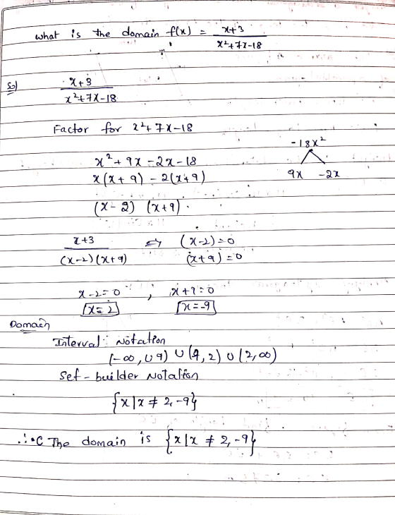 ats what is the domain find a X2+72-18 Sol X+3 x²472-18 Factor for a²+ I2-18 - 18X? 2 9x -21 xht 9x=2a-18 X(X + 9) -2(249) (
