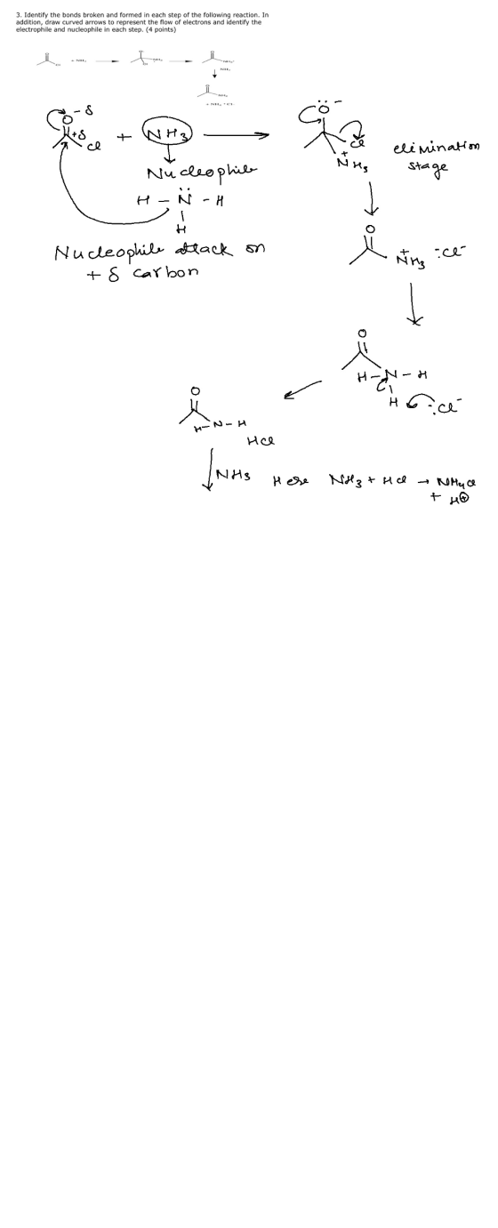 3. Identify the bonds broken and formed in each step of the following reaction. In addition, draw curved arrows to represent