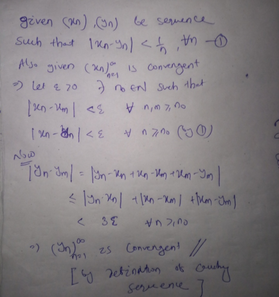 given (A) (Yn) be sequence such that I kn-Ynl<t ,tno Also given (an) is convengent 2 let a 20 ) no en such that [en- Um | ce