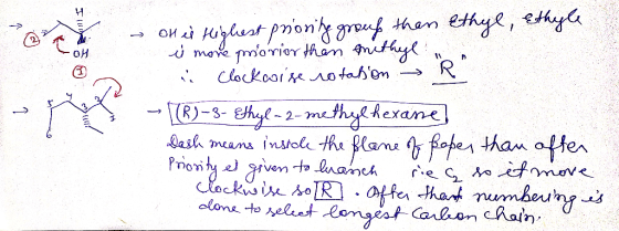 Okei Highest priority group then Ethyl, Ethyle i more morior than methyl a clockcoise rotation → R . - (R)-8- Ethyl-2-methylh