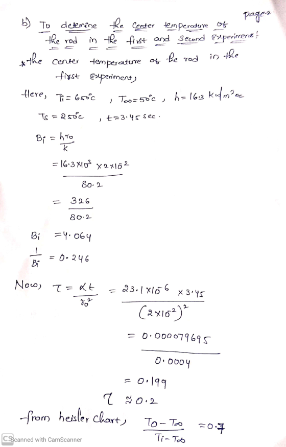 b) To detemine the center temperature of the rod the rod Center temperature of first experiment, pages in the first and secon