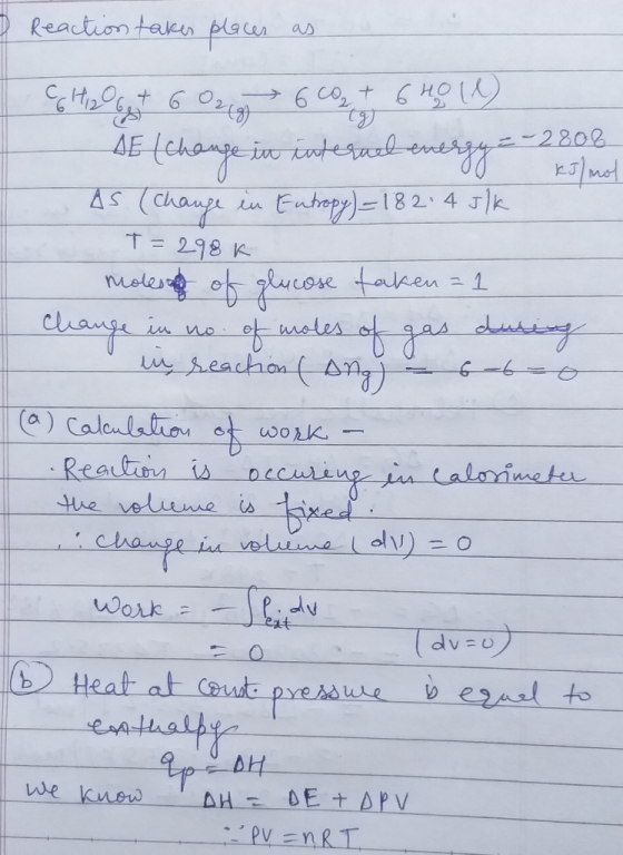 2 Reaction takes places as GHz Gt 602 g 6 CO₂ + 640 (1) A5 (Change in interuel energy = -2808 jo kolmal AS (Change in Entropy