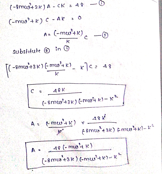 ma (-8mwt3K) A -CK (-mwatk) C-AK As (-mutk), - k substitute ③ in ① -smw+3 k)(-mutk)_ *7c: 48 K C 48K (-$mw +3K)(-muk)- 12