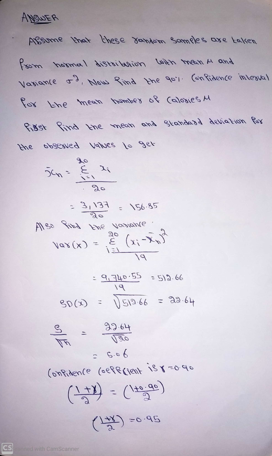 ANSWER Absume that these random samples are taken from hormal distribution with mean and Variance od, Now Pind the gol. Confi