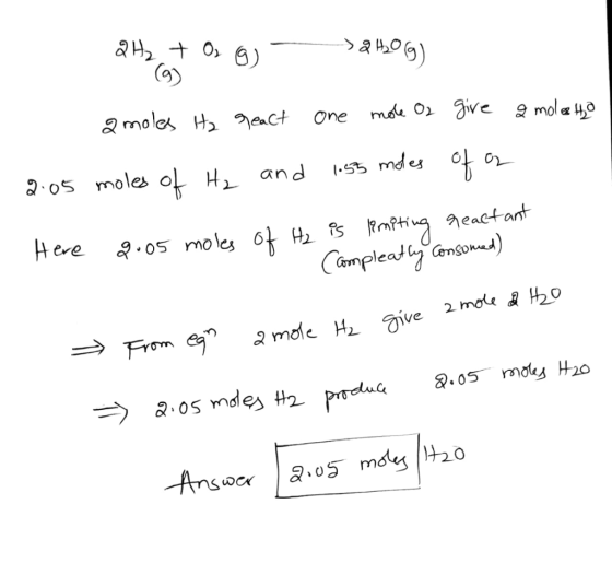 2H2 + Os g) - (9) 240G) a moles H₂ react one mole O2 give a molesta 2:05 moles of Hz and 1.55 modes of on Here 9005 moles of