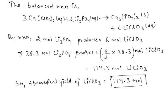 The balanced ran is, 3C9 (403)2 (aq)+26i, poy (19) CazlPO4)2 (s) - to liceo, lag) By ran, a mol Lizpoy produces = 6 mol Lic10
