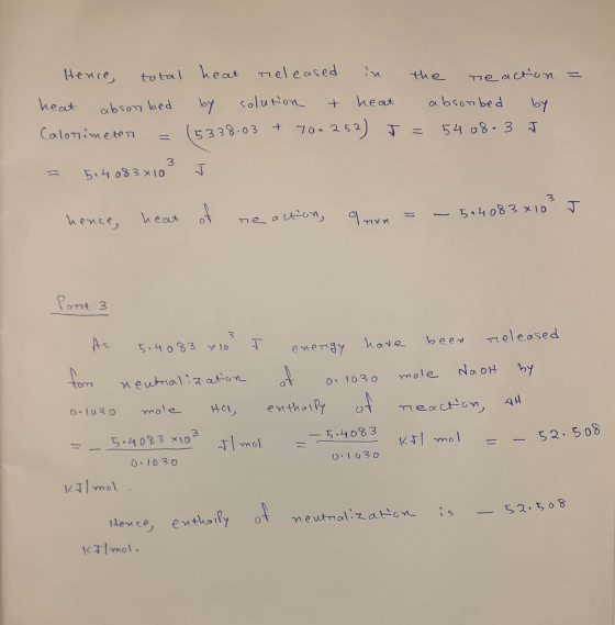 Hence, = heat abon bed total heat released the reaction by solution heat absorbed 70*252) J = J = 54o8.3 J by Calorimeten 533