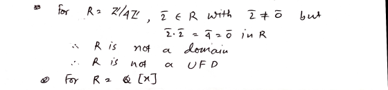 for R2 Z/AZ but 2 . ł ER with z & Z. az õ in R a domain UFD R is not R is not For R 2 Q [n