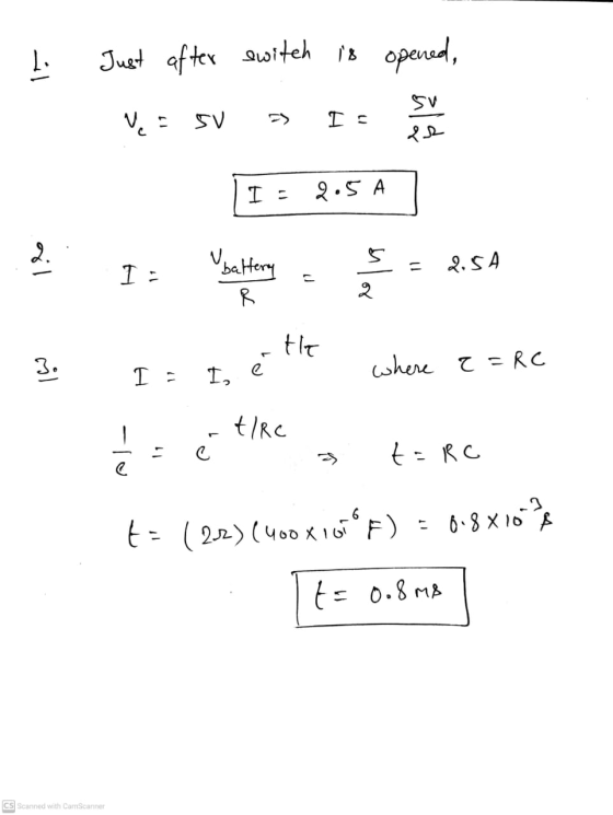Just after switch is opened, ائے 5V Ne 5V Is I - 2.5 A 1.lo battery 2.54 I. c eo In R tr 3 . I. I, ¿ where ? =RC t/Rc é t=Rc