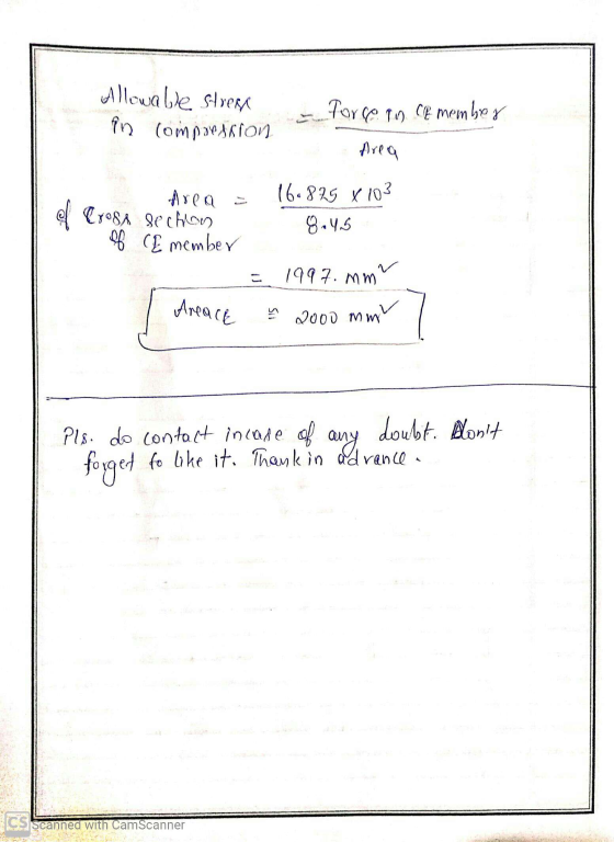 Allowable stress force in ce member in comporssion 1. Area = 16.825 x 103 of Cross sechron of member 8.45 I Areace = 1997. mm