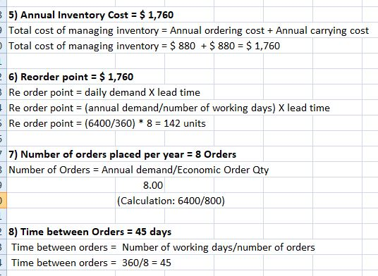 5) Annual Inventory Cost $ 1,760 Total cost of managing inventory = Annual ordering cost + Annual carrying cost Total cost of