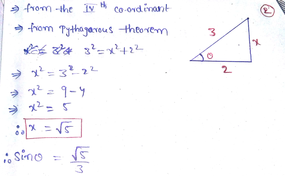 > from the IN th co-ordinant theorem 3 x 2 from Pythagarous Act 24 g²= x ²422 x² = 3 ² 2 2 7 x² z 9-4 x²=5 8x = √5 sino Ilm