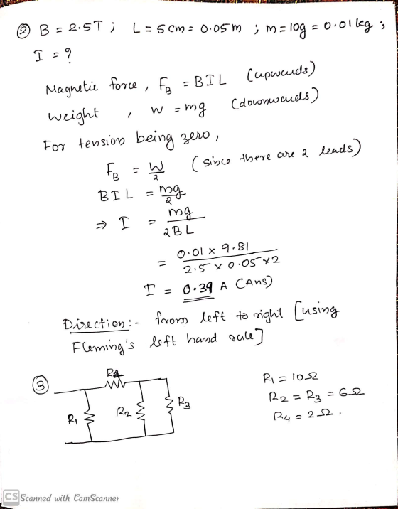 © B = 2.5T ; L = 5 cm = 0.05m ; M = L = 5 cm = 0.05m ; m = log = 0.01kg; I = 9 w = mg Magnetie force, fa = BIL FR = BIL cupac