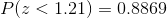 P(z<1.21) = 0.8869