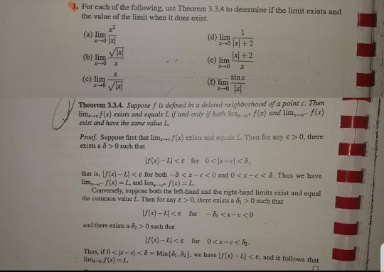 1. For each of the following use Theorem 3.3.4 to determine if the limit exists and the value of the limit when it does exist