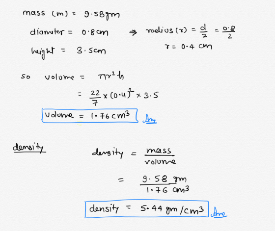 mass (m) 9.s8mm Toelius (x) diamter 2 uo 8.0 T0.4 Cm 3 Scm T2h volome So 22 x (0-4 3.S X X Volome 76 cm3 damsity ders ity mes