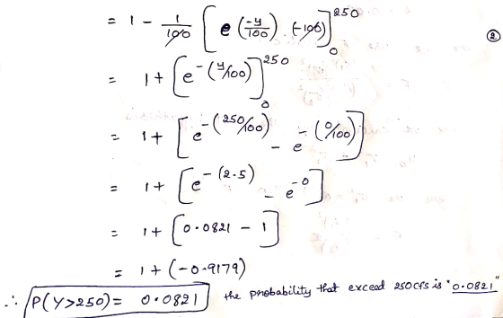 دموع (ه) و -= ( 9 950 ۱۰ ( (%0) 1- [ « (1) 1%) (% 0كو ) . (2.5) +ا (0.583 ۱+ (-۵ ۰۹t79) the probability that exceed 250Cfs is