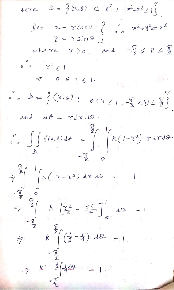Here {x,y) E R² عطر کی *+7221}. x2 + y²=82 let 2= r cosa. y rsino: where ryo. را 2 1 5 6 3 2 1 and I < 2 7231 => o <rs . D =