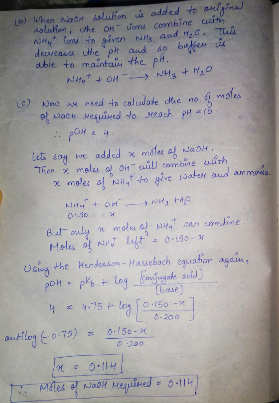 (6) When NaOH solution is added to original solution, the OH- ions combine with NHy ions to given NH₃ and H₂O. This decreases