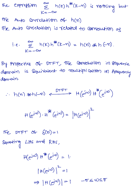 The expression q n(K) h*(K-1) is nothing but 1=-00 Auto correlation of hen) Auto correlation is related to convointion as the